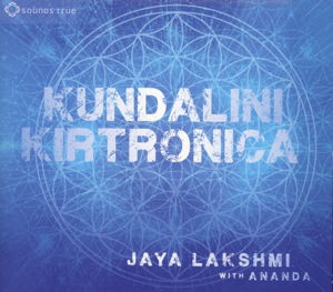 Cover for Lakshmi, Jaya &amp; Ananda · Kundalini Kirtonica (CD) (2015)