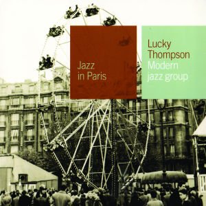Cover for Lucky Thompson · Jazz in Paris - Modern Jazz Group (CD)