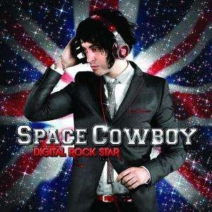Digital Rock Star - Space Cowboy - Musik - INTERSCOPE - 0602527224329 - 20. oktober 2009