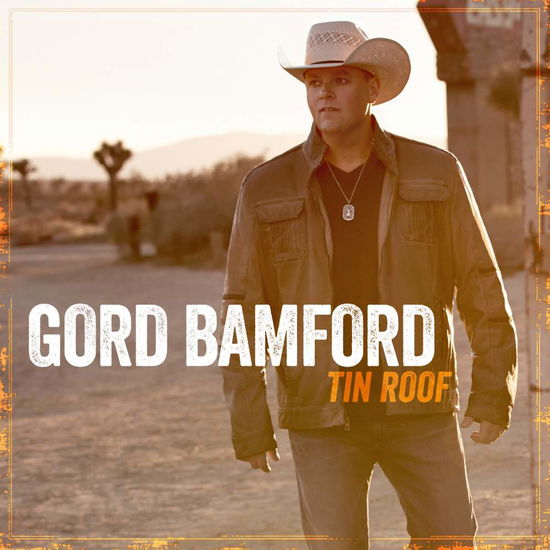 Tin Roof - Gord Bamford - Música - ABC - 0602547871329 - 24 de junho de 2016