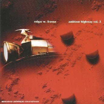 Ambient Highway Vol.2 - Edgar Froese - Musik - TDI MUSIC - 0604388629329 - 27. oktober 2003