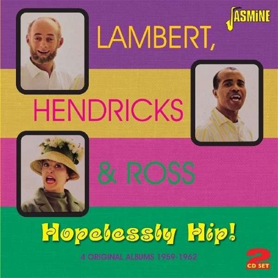 Cover for Lambert, Hendricks &amp; Ross · Hopelessly Hip! (CD) (2014)