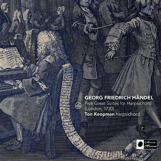 Ton Koopman · Handel: Five Great Suites For Harpsichord (London / 1720) (CD) (2022)