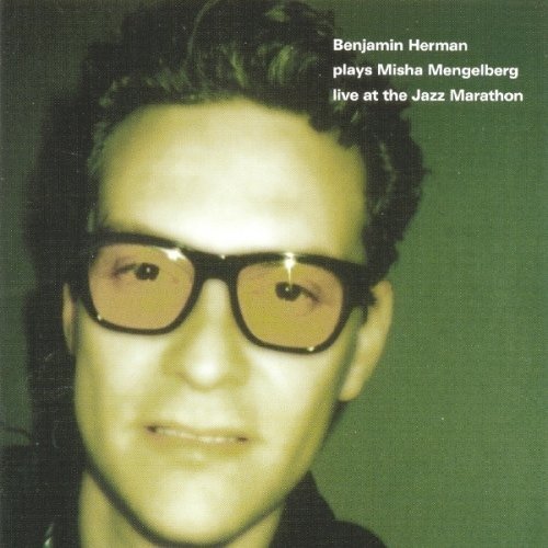 Cover for Benjamin Herman  · Plays Misha Mengelberg (CD)