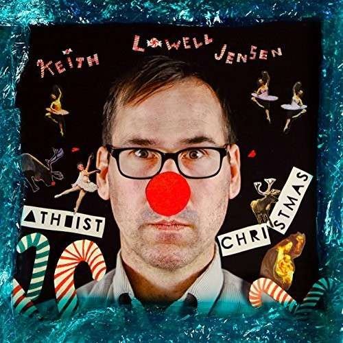 Cover for Keith Lowell Jensen · Atheist Christmas (CD) (2015)