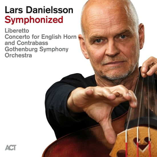 Symphonized - Lars Danielsson - Musiikki - ACT - 0614427602329 - perjantai 31. maaliskuuta 2023