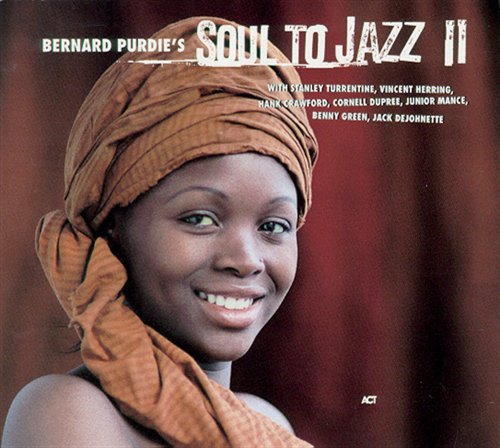 Purdie.bernard - Soul to Jazz 2 - Purdie Bernard - Musik - ACT MUSIC - 0614427925329 - 10. april 2006