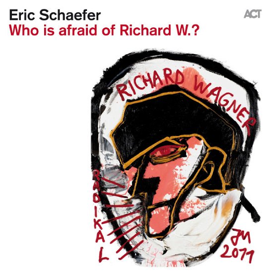 Who Is Afraid Of Richard W. - Eric Schaefer - Musik - ACT - 0614427954329 - 18 februari 2013