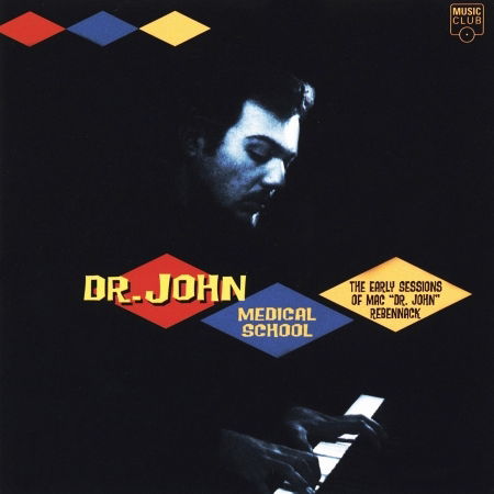 Medical School, Early Ses - Dr. John - Música - MCI - 0614475010329 - 12 de julho de 2005