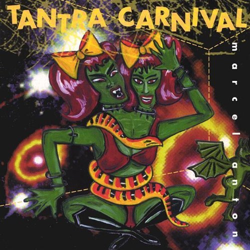 Tantra Carnival - Marcel Anton - Musique - Highbrow - 0618597000329 - 14 mai 2002