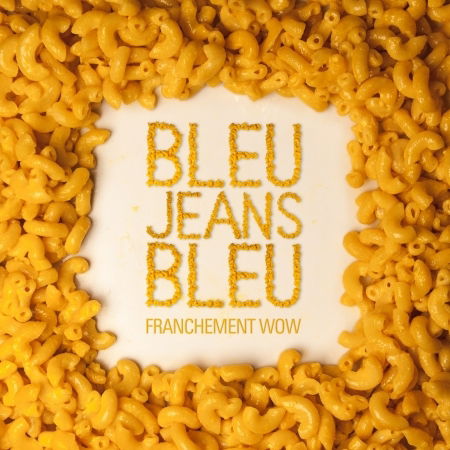 Cover for Bleu Jeans Bleu · Franchement Wow (CD) (2016)