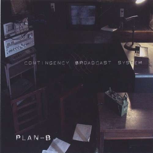 Cover for Plan B · Contingency Broadcast System (CD) (2005)