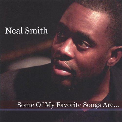 Some of My Favorite Songs Are - Neal Smith - Muziek - CD Baby - 0628740748329 - 11 januari 2005