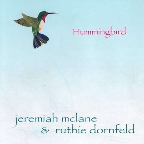 Cover for Mclane / Dornfeld · Hummingbird (CD) (2002)