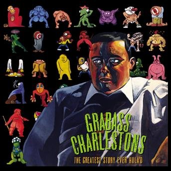 Cover for Grabass Charlestons · Greatest Story Ever Hula' (CD) (2003)
