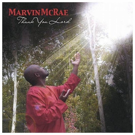 Thank You Lord - Marvin Mcrae - Musiikki - CD Baby - 0635759162329 - tiistai 1. helmikuuta 2005