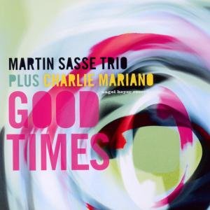 Cover for Martin -trio- Sasse · Good Times (CD) (2011)