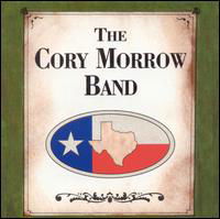 Cory Morrow Band - Cory Morrow - Musique - Smith Music Group - 0662582700329 - 5 août 2003