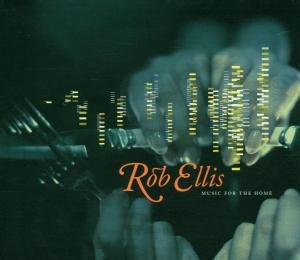 Cover for Rob Ellis · Music For The Home (CD) (2000)