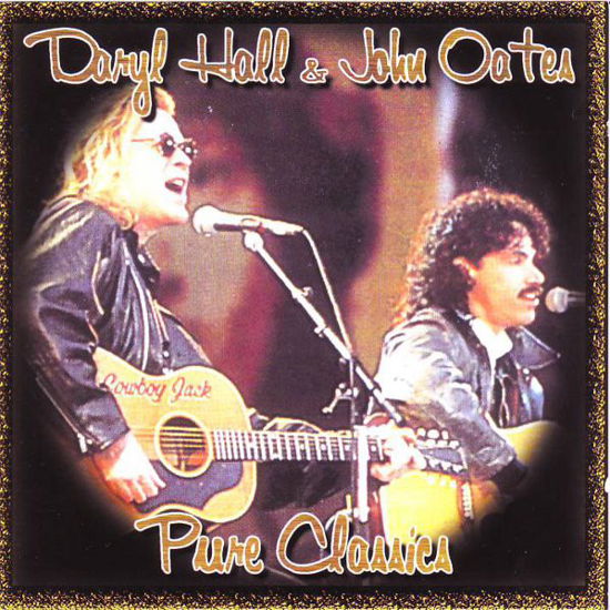 Cover for Hall &amp; Oates  · Pure Classics - Daryl Hall &amp; John Oates (CD) (2023)