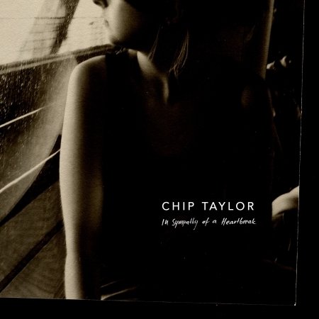 Cover for Chip Taylor · In Sympathy Of A Heartbreak (CD)