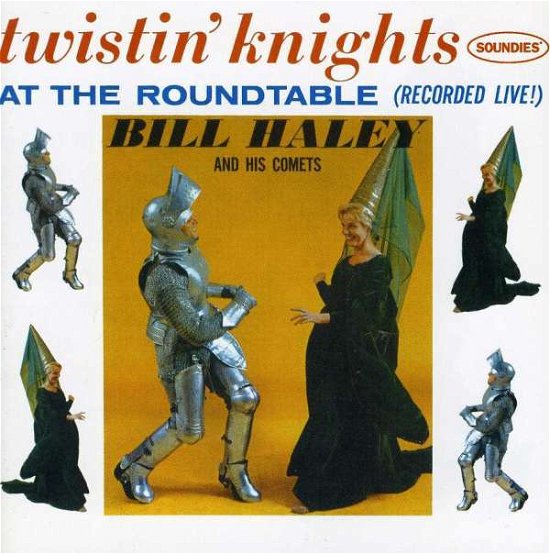 Cover for Haley,bill &amp; Comets · Twistin Knights at the Round T (CD) (1999)