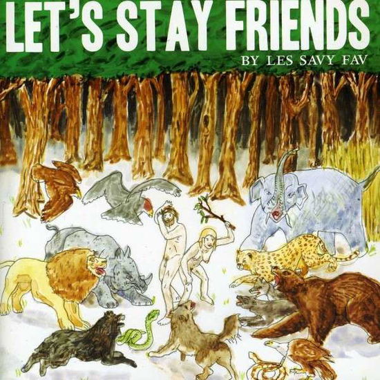 Cover for Les Savy Fav · Let's Stay Friends (CD) (2007)