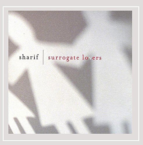 Surrogate Lovers - Sharif - Musik -  - 0677516541329 - 27 april 2004