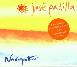 Jose Padilla - Navigator - Padilla Jose - Musique - WARNER - 0685738801329 - 19 mai 2014