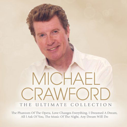 Ultimate Collection - Michael Crawford - Musiikki - USM Media - 0698458040329 - maanantai 26. marraskuuta 2012