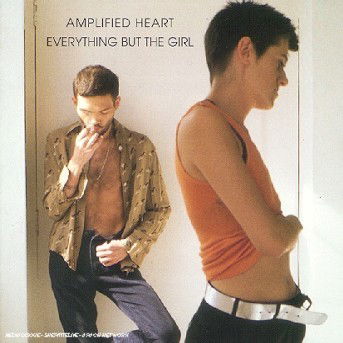 Everything but the Girl · Amplified Heart + Extra Track (CD) (2008)