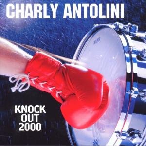 Cover for Charly Antolini · Knock out 2000 (CD) (2006)