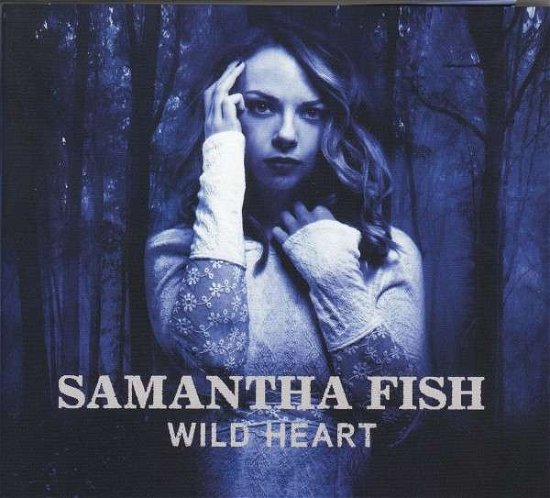 Cover for Samantha Fish · Wild Heart (CD) [Digipak] (2015)