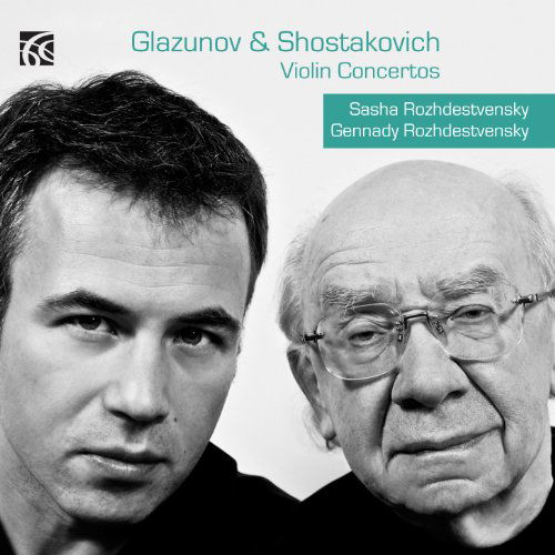 Cover for Sasha Rozhdestvensky / Gennady Rozhdestvensky · Glazunov / Shostakovich: Violin Concertos (CD) (2018)