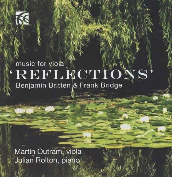 Reflections Music for Viola - Bridge - Musikk - NIMBUS RECORDS - 0710357625329 - 10. juni 2014