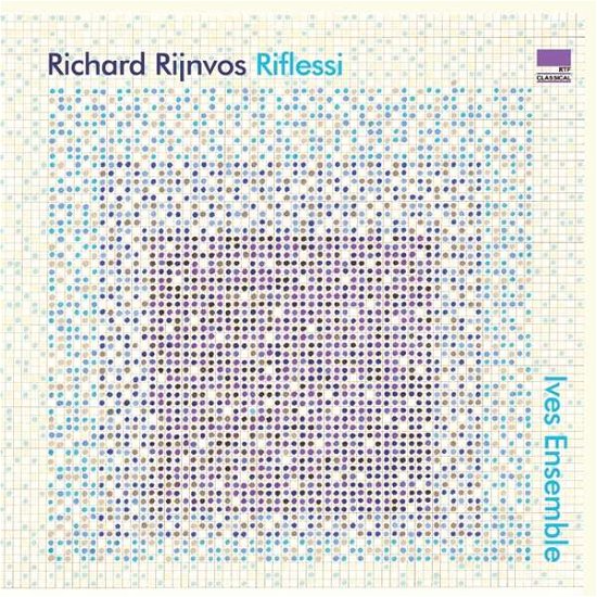 Cover for Ives Ensemble · Richard Rijnvos: Riflessi (CD) (2019)