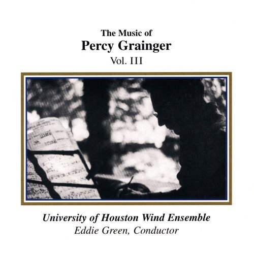 Cover for Grainger / University of Houston Wind Ensemble · Music of Percy Grainger (CD) (1994)