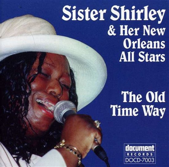 Old Time Way - Sister Sydnor Shirley - Musik - E99VLST - 0714298700329 - September 6, 2000