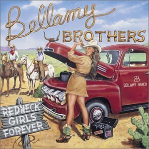 Cover for Bellamy Bros · Redneck Girls Forever-Bellamy Bros (CD) (2002)