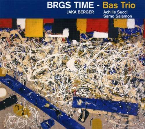 Cover for Brgs Time · Bass Trio (CD) (2006)