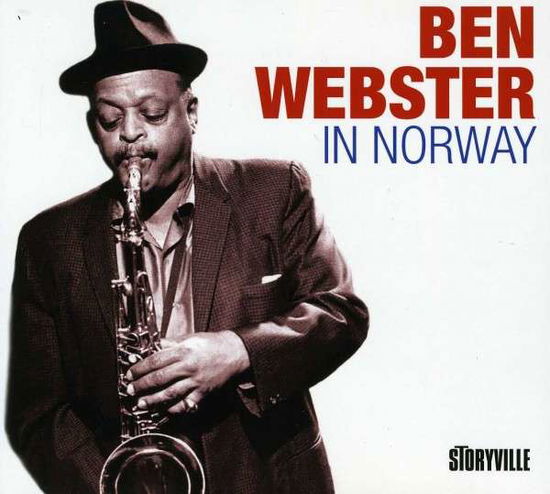 Ben Webster In Norway - Ben Webster - Muziek - STORYVILLE RECORDS - 0717101843329 - 15 juli 2013