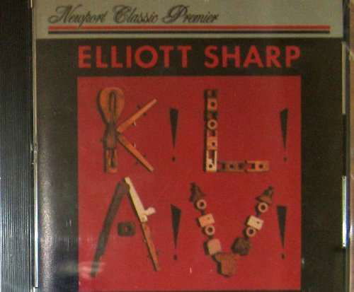 Cover for Elliott Sharp · K!l!a!v! (CD) (1993)