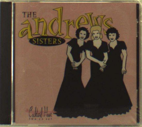 Cover for Andrew Sisters · Andrew Sisters - Cocktail Hour (CD) (2023)