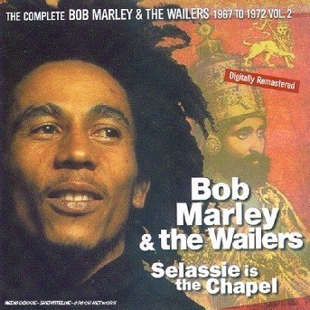 Cover for Bob Marley &amp; the Wailers · Selassie is the Chapel (CD) (2017)