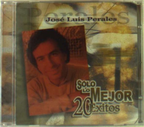 Cover for Jose Luis Perales · Solo Lo Mejor: 20 Exitos (CD) (2001)
