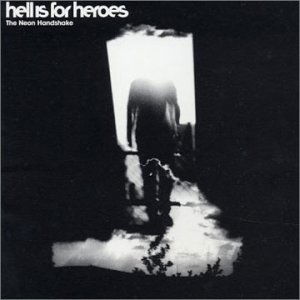 Cover for Hell Is For Heroes · Neon Handshake (CD) (2006)