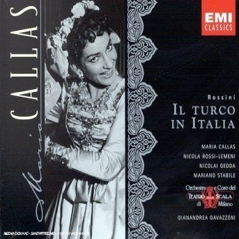 Cover for Rossini / Callas / Gedda / Gavazzeni · Il Turco in Italia (CD) (1997)