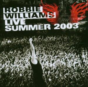 Cover for Robbie Williams · Live Summer 2003 (CD) (2003)