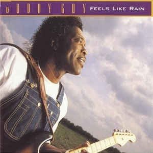 Cover for Buddy Guy · Feels Like Rain (CD) (2004)