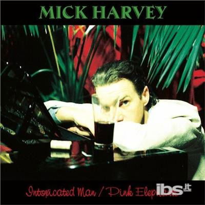 Intoxicated Man / Pink Elephants - Mick Harvey - Music -  - 0724596959329 - May 6, 2014